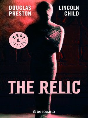 The Relic (Inspector Pendergast 1) by Douglas Preston